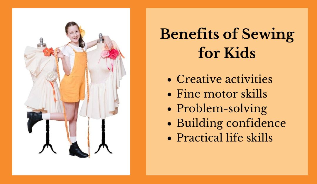 Benefits of Sewing for Kids