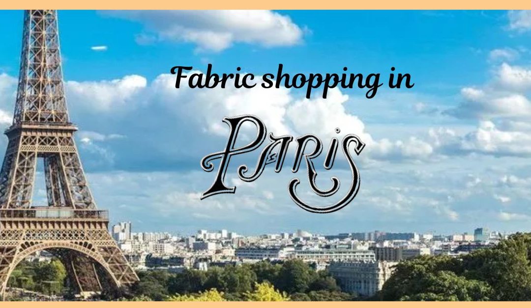 Guide to fabric shopping in Paris